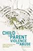 Go to record Child to parent violence and abuse : family interventions ...