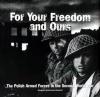 Go to record For your freedom and ours : the Polish Armed Forces in the...