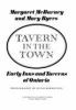 Go to record Tavern in the town : early inns and taverns of Ontario