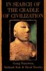 Go to record In search of the cradle of civilization : new light on anc...