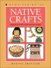 Go to record Native crafts : inspired by North America's first peoples