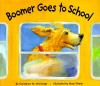 Go to record Boomer goes to school