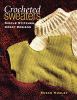 Go to record Crocheted sweaters : simple stiches, great designs
