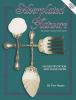 Go to record Silverplated flatware : an identification & value guide