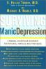 Go to record Surviving manic depression : a manual on bipolar disorder ...