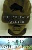 Go to record The buffalo soldier : a novel