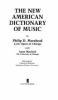 Go to record The new American dictionary of music