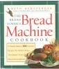 Go to record The bread lover's bread machine cookbook : a master baker'...
