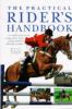 Go to record The practical rider's handbook : a complete professional r...