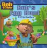 Go to record Bob's egg hunt : a lift-the-flap story