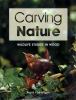 Go to record Carving nature : wildlife studies in wood