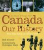 Go to record Canada, our history : an album through time