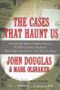 Go to record The cases that haunt us : from Jack the Ripper to JonBenet...
