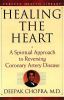 Go to record Healing the heart : a spiritual approach to reversing coro...
