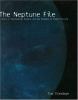 Go to record The Neptune file : a story of astronomical rivalry and the...