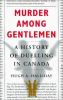 Go to record Murder among gentlemen : a history of duelling in Canada