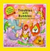 Go to record Troubles with bubbles
