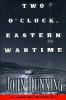 Go to record Two o'clock, eastern wartime : a novel