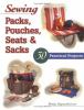 Go to record Sewing packs, pouches, seats & sacks : 30 practical projects