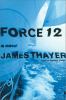 Go to record Force 12 : a novel