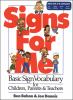 Go to record Signs for me : basic sign vocabulary for children, parents...