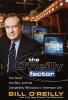Go to record The O'Reilly factor : the good, bad, and completely ridicu...