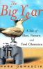Go to record The big year : a tale of man, nature, and fowl obsession