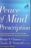Go to record The peace of mind prescripton : an authoritative guide to ...