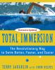 Go to record Total immersion : the revolutionary way to swim better, fa...