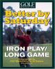 Go to record Iron play/long game : featuring tips
