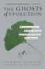 Go to record The ghosts of evolution : nonsensical fruit, missing partn...