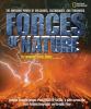 Go to record Forces of nature : the awesome power of volcanoes, earthqu...