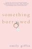 Go to record Something borrowed