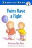 Go to record Twins have a fight