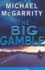 Go to record The big gamble : a Kevin Kerney novel
