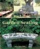Go to record Garden seating : great projects from wood, stone, metal, f...