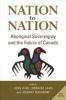 Go to record Nation to nation : aboriginal sovereignty and the future o...