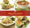 Go to record Joie Warner's take a tin of tuna : 65 inspired recipes for...