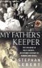 Go to record My father's keeper : the children of the Nazi leaders : an...