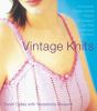 Go to record Vintage knits : 30 exquisite vintage-inspired patterns for...