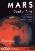 Go to record Mars : dead or alive