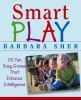 Go to record Smart play : 101 fun, easy games that enhance intelligence
