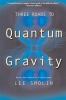 Go to record Three roads to quantum gravity