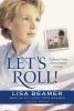 Go to record Let's roll! : ordinary people, extraordinary courage