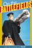 Go to record On the battlefields : two world wars that shaped a nation ...
