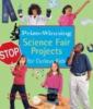 Go to record Prize-winning science fair projects for curious kids