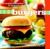 Go to record Burgers : 50 recipes celebrating an American classic