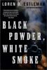 Go to record Black powder, white smoke