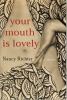 Go to record Your mouth is lovely : a novel