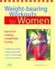 Go to record Weight-bearing workouts for women : exercises for sculptin...